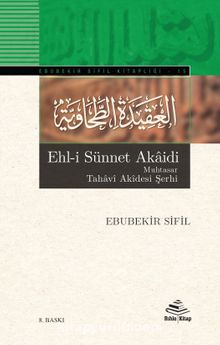 Ehl-i Sünnet Akaidi & Muhtasar Tahavi Akidesi Şerhi - Ebubekir Sifil