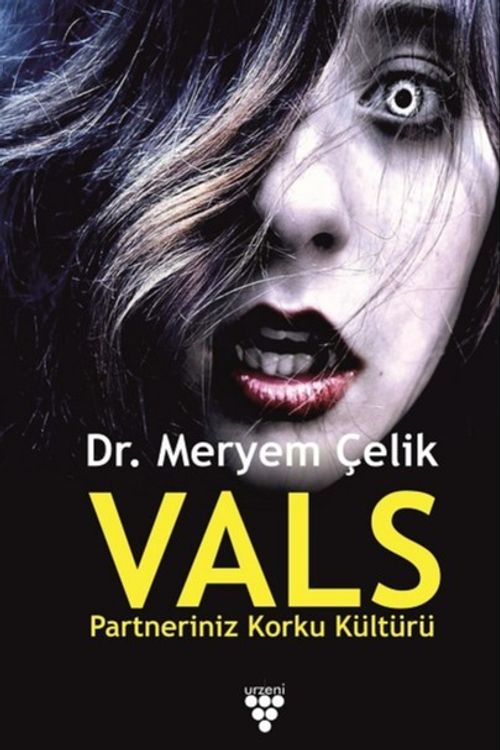 Vals & Partneriniz Korku Kültürü