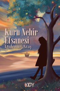 Kuru Nehir Efsanesi
