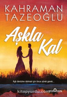 Aşkla Kal - Kahraman Tazeoğlu