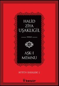 Aşk-ı Memnu / Bütün Eserleri 