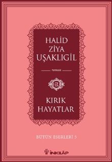 Kırık Hayatlar / Bütün Eserleri 3                        