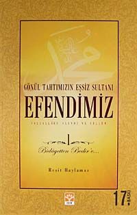 Efendimiz 1 / Gönül Tahtımızın Eşsiz Sultanı