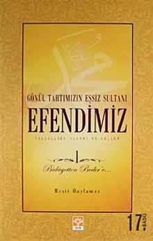 Efendimiz 1 / Gönül Tahtımızın Eşsiz Sultanı