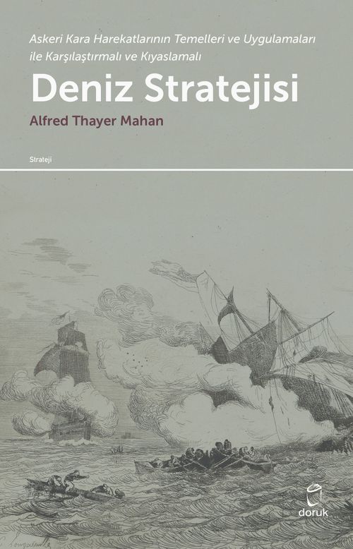 Deniz Stratejisi & Askeri Kara Harekatlarının Temelleri ve Uygulamaları ile Karşılaştırmalı ve Kıyaslamalı