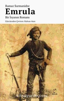 Emrula & Bir İsyanın Romanı - Ramaz Surmanidze