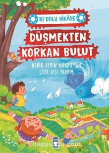Düşmekten Korkan Bulut / Bi Dolu Hikaye - Nehir Aydın Gökduman