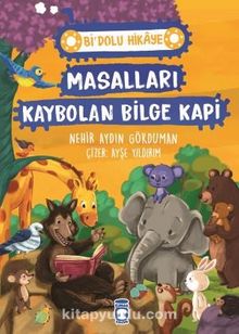 Masalları Kaybolan Bilge Kapı / Bi Dolu Hikaye - Nehir Aydın Gökduman