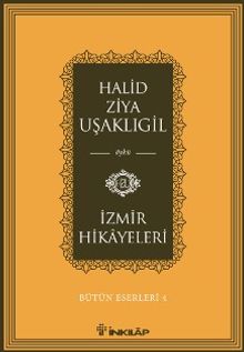 İzmir Hikayeleri / Bütün Eserleri 4                 