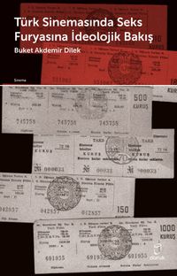 Türk Sinemasında Seks Furyasına İdeolojik Bakış