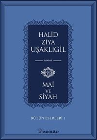 Mai ve Siyah / Bütün Eserleri 1 