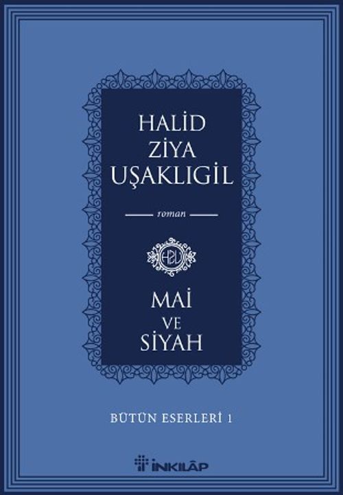 Mai ve Siyah / Bütün Eserleri 1 