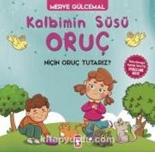 Kalbimin Süsü Oruç - Niçin Oruç Tutarız? - Merve Gülcemal