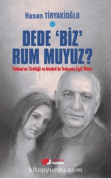 Dede Biz Rum muyuz? - Hasan Tiryakioğlu