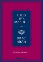 Bir Acı Hikaye / Bütün Eserleri 5                   