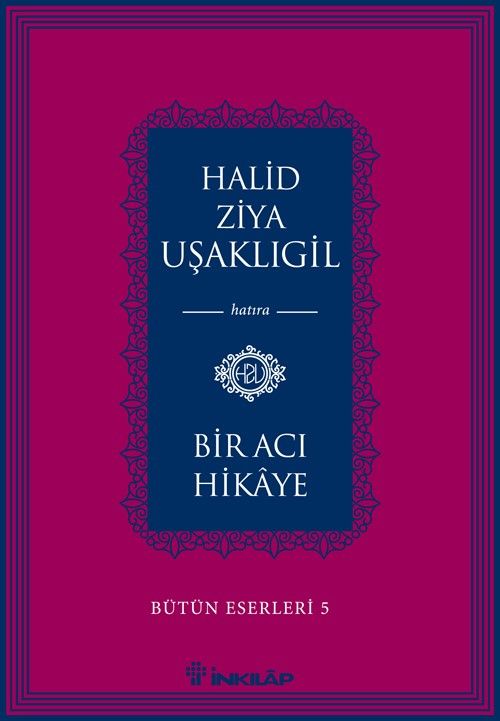 Bir Acı Hikaye / Bütün Eserleri 5                   