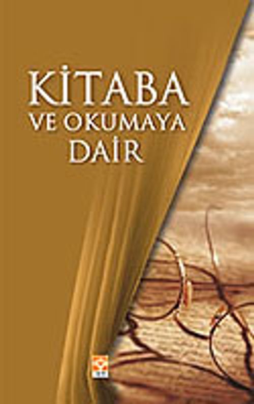 Kitaba ve Okumaya Dair
