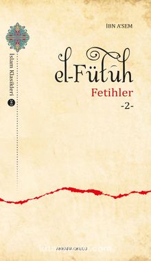 El-Fütuh / Fetihler 2 - İbn A'sem