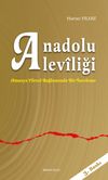 Anadolu Aleviliği & Amasya Y&ouml;resi Bağlamında Bir İnceleme