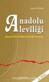 Anadolu Aleviliği & Amasya Yöresi Bağlamında Bir İnceleme
