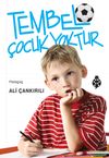 Tembel &Ccedil;ocuk Yoktur