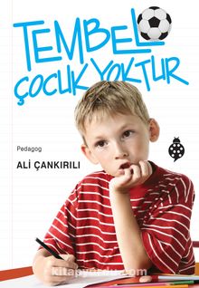 Tembel Çocuk Yoktur - Pedagog Ali Çankırılı