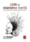 Lenin ve Hegemonya Mantığı & Sınıf Mücadelesinde Teori ve Pratik