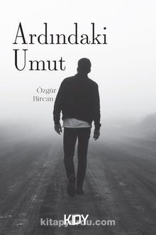 Ardındaki Umut - Özgür Bircan