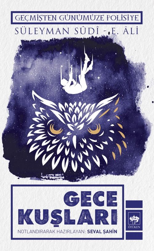 Gece Kuşları & Geçmişten Günümüze Polisiye