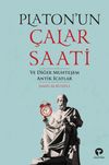 Platon'un &Ccedil;alar Saati ve Diğer Muhteşem Antik İcatlar