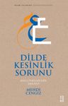 Dilde Kesinlik Sorunu &amp; Anlatabilmenin İmkanı