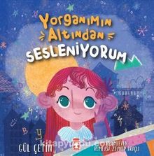 Yorganımın Altından Sesleniyorum - Gül Çetin