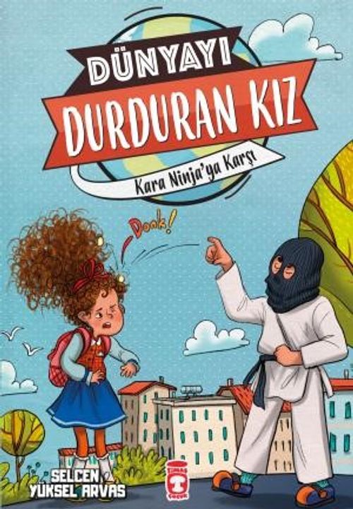 Kara Ninja'ya Karşı - Dünyayı Durduran Kız 2 (Selcen Yüksel Arvas