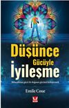 D&uuml;ş&uuml;nce G&uuml;c&uuml;yle İyileşme