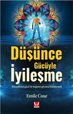 Düşünce Gücüyle İyileşme