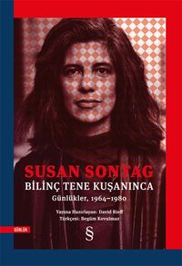 Bilinç Tene Kuşanınca (Günlükler, 1964-1980)