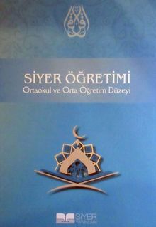 Siyer Öğretimi & Ortaokul ve Orta Öğretim Düzeyi