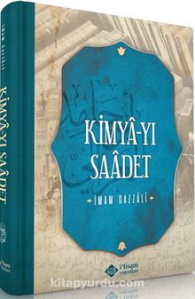 Kimyayı Saadet (Mutluluğun Kimyası) - İmam Gazali