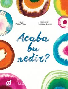 Acaba Bu Nedir? - Paola Vitale