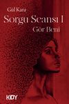 Sorgu Seansı - G&ouml;r Beni