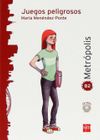 Juegos peligrosos +CD (Metropolis Nivel B2)