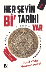 Her Şeyin Bi' Tarihi Var 2