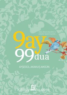9 Ay 99 Dua - Ayşegül Akakuş Akgün