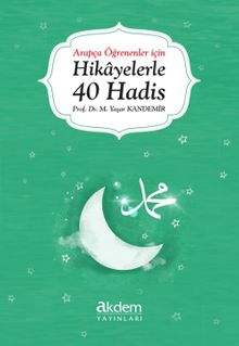 Arapça Öğrenenler İçin Hikayelerle 40 Hadis