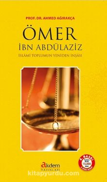 Ömer İbn Abdülaziz - Prof. Dr. Ahmet Ağırakça