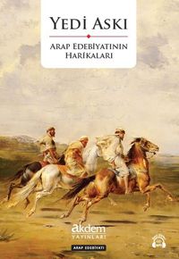 Yedi Askı: Arap Edebiyatının Harikaları