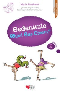 Bedenimle Nasıl Baş Etsem?