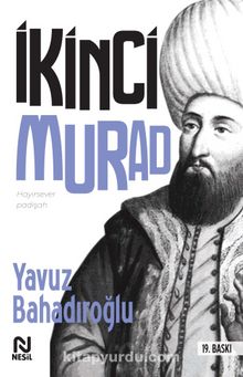 II. Murad - Yavuz Bahadıroğlu
