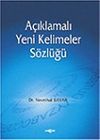 A&ccedil;ıklamalı Yeni Kelimeler S&ouml;zl&uuml;ğ&uuml;