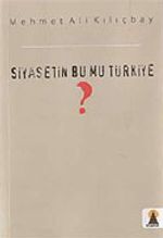 Siyasetin Bu mu Türkiye?